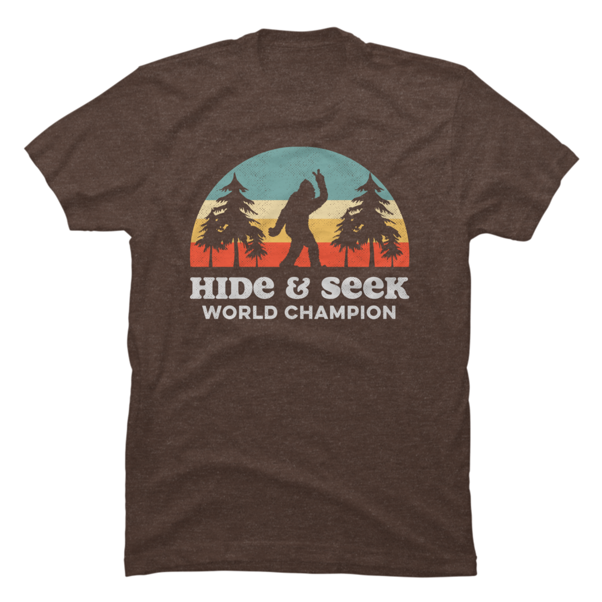bigfoot hide and seek champion t-shirt